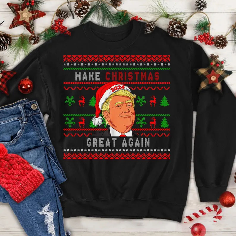 Make Christmas Great Again Ugly Sweatshirt