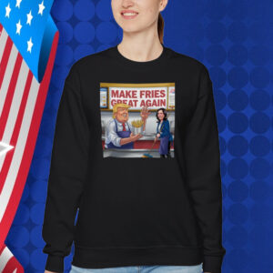 Make Fries Great Again, Trump Frying Shirt