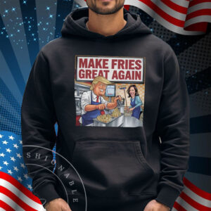 Make Fries Great Again, Trump Frying and Kamala Mopping Floor Shirt
