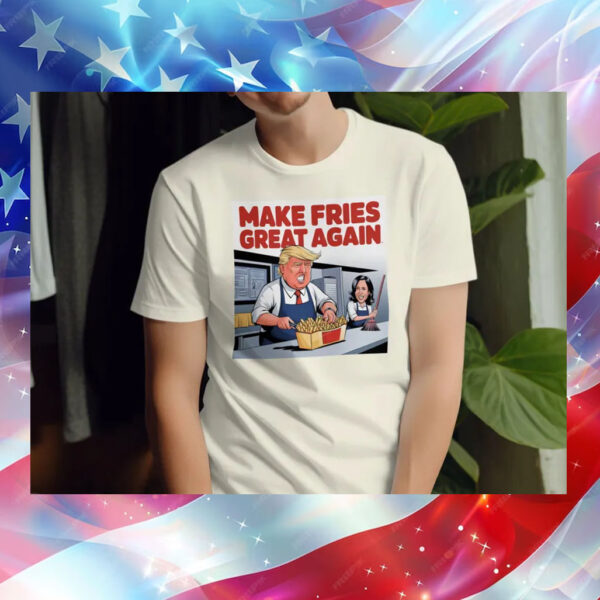 Make Fries Great Again, Trump Frying and Kamala Mopping Floor Shirt, Trump Fries Shirt, I Fry Better Shirt, Trump Fries are Better Shirt