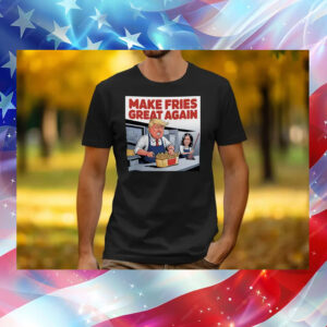 Make Fries Great Again, Trump Frying and Kamala Mopping Floor Shirt, Trump Fries Shirt, I Fry Better Shirt, Trump Fries are Better Shirt