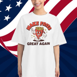 Make Fries Great Again Vintage Retro T-Shirt