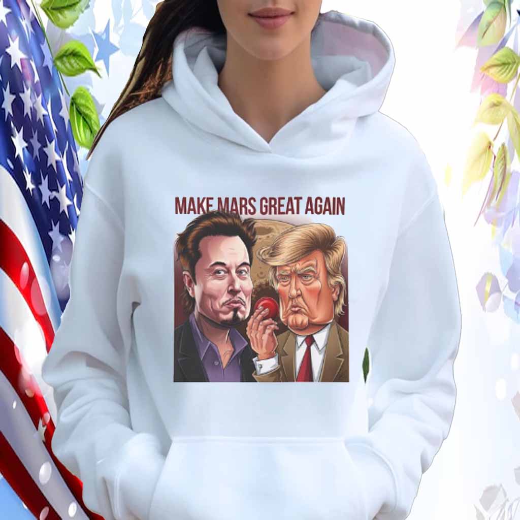 Make Mars Great Again Shirt