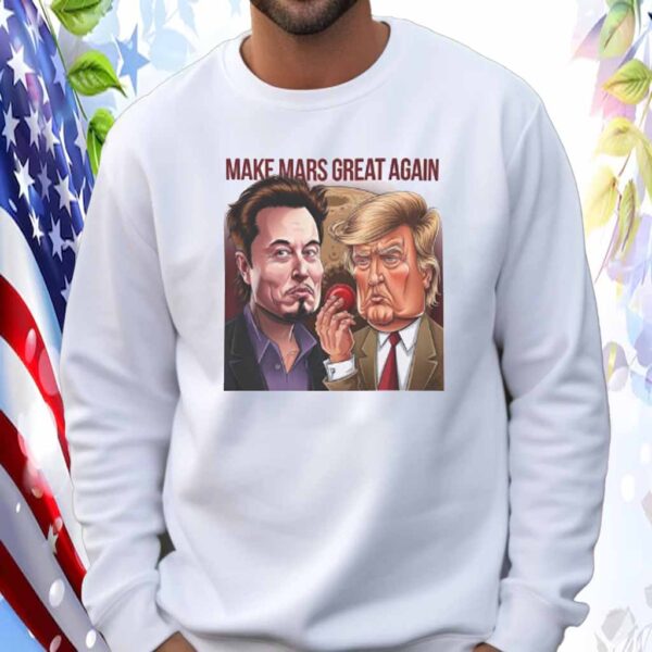 Make Mars Great Again Shirt