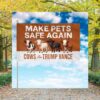 Make Pets Safe Again Cows For Trump Vance Flag