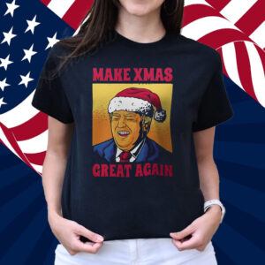 Make Xmas Great Again Donald Trump Christmas Funny T-Shirt