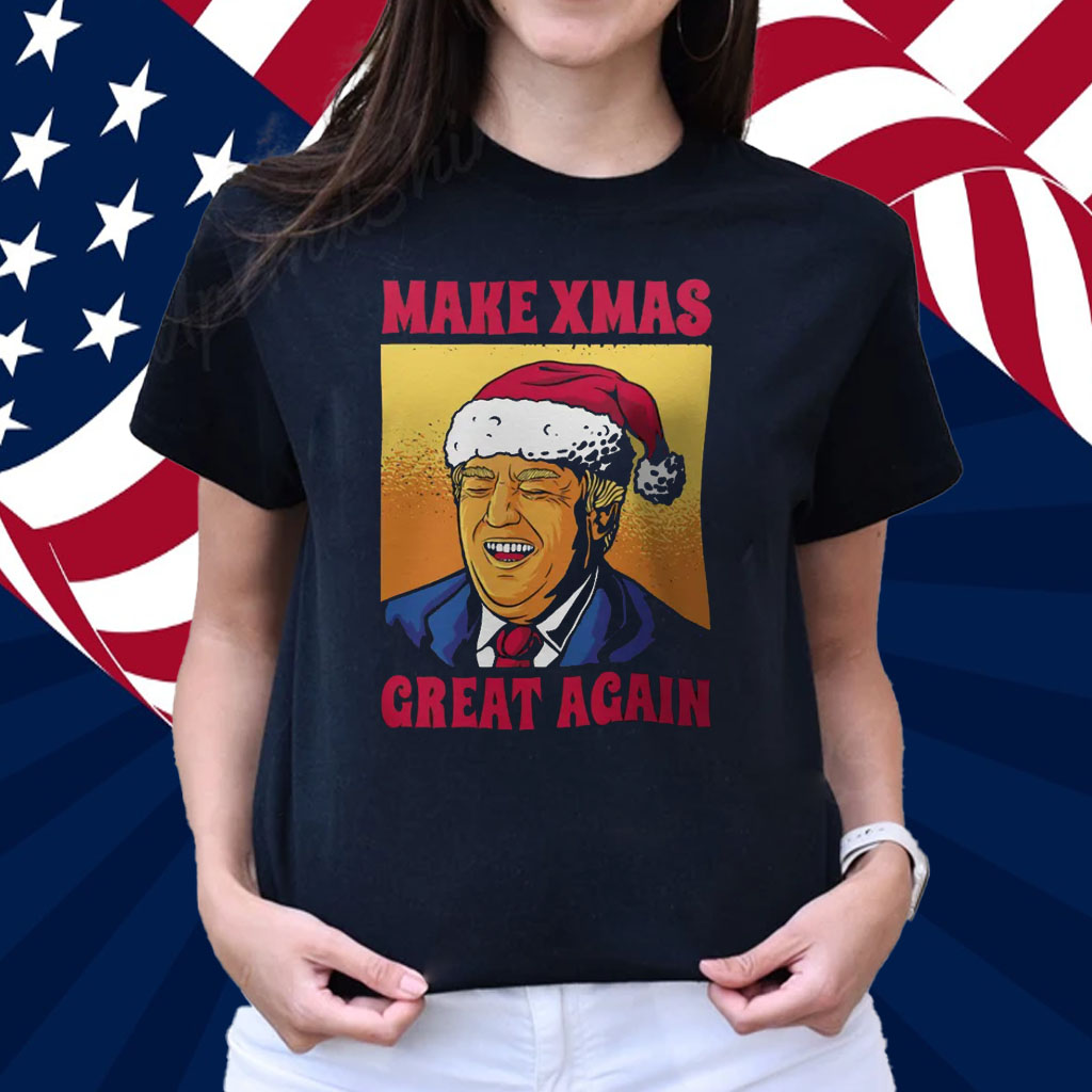 Make Xmas Great Again Donald Trump Christmas Funny T-Shirt
