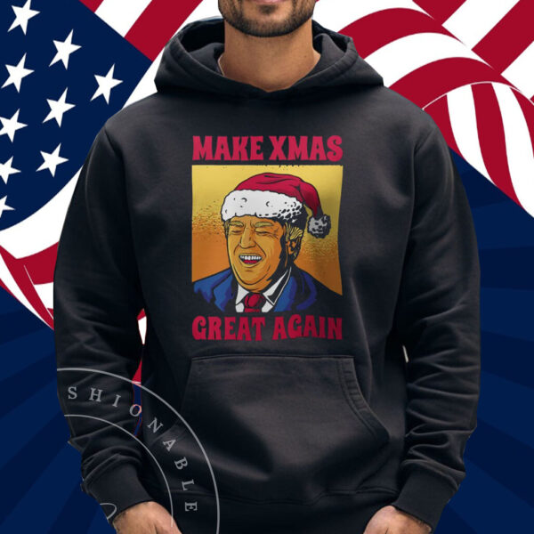 Make Xmas Great Again Donald Trump Christmas Funny T-Shirt