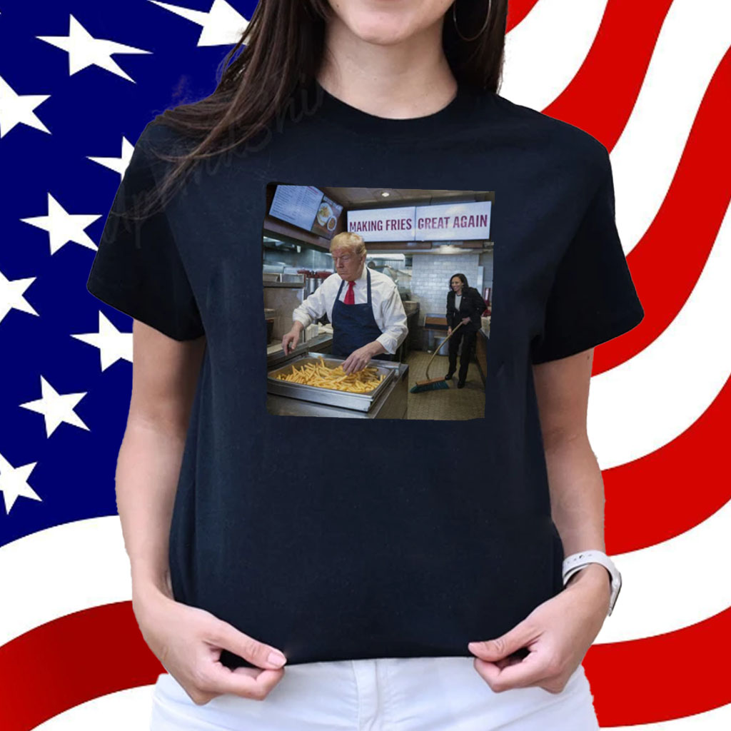 Making Fries Great Again 2024 Shirt, Trump Frying and Kamala Cleaning the Floor Shirt