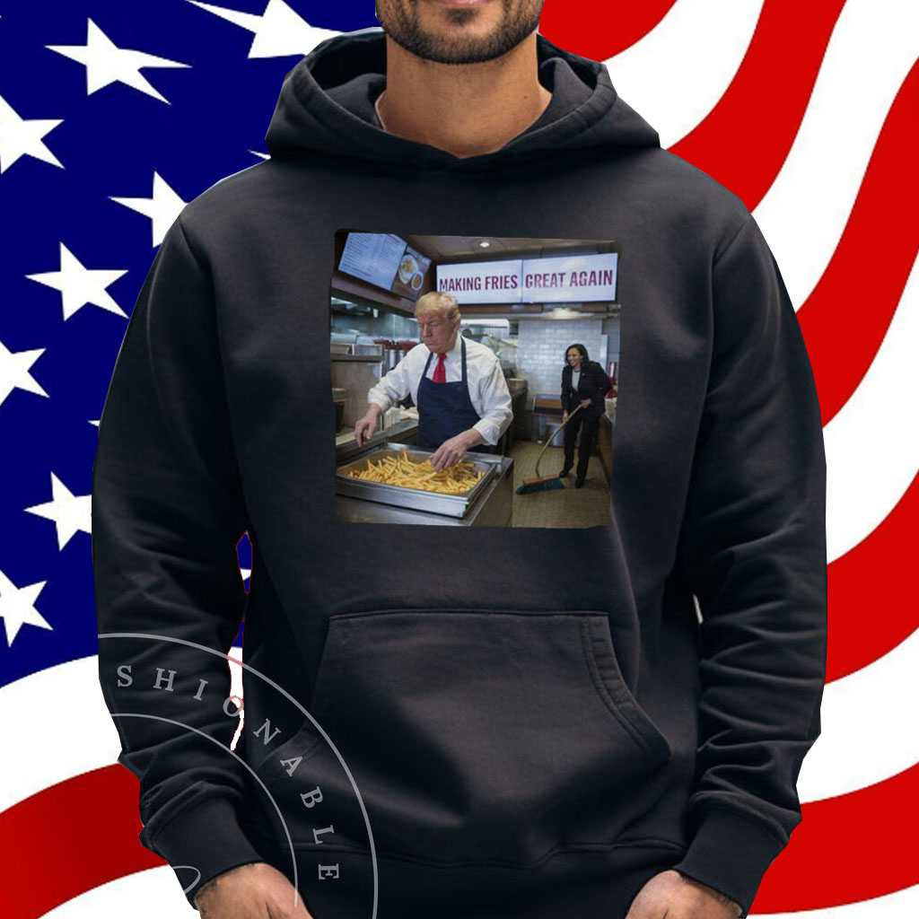Making Fries Great Again 2024 Shirt, Trump Frying and Kamala Cleaning the Floor Shirt