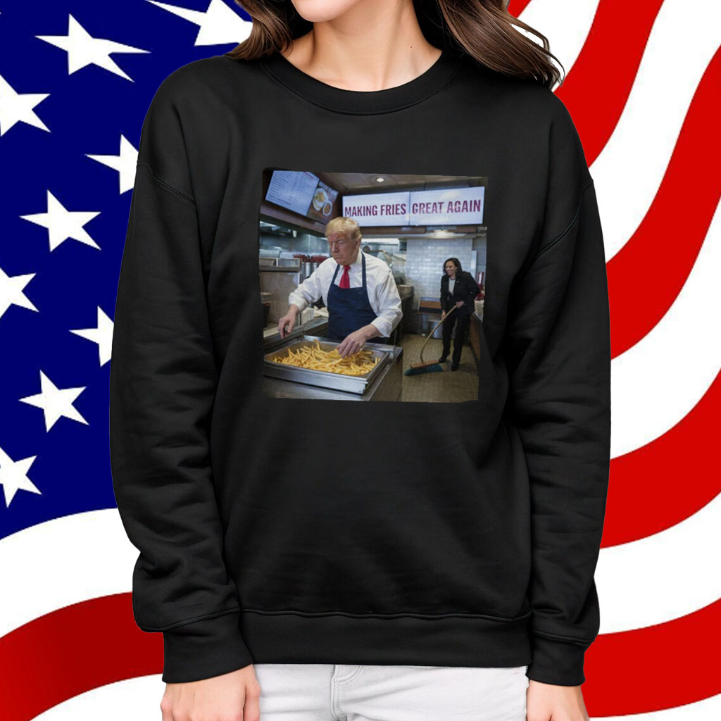Making Fries Great Again 2024 Shirt, Trump Frying and Kamala Cleaning the Floor Shirt