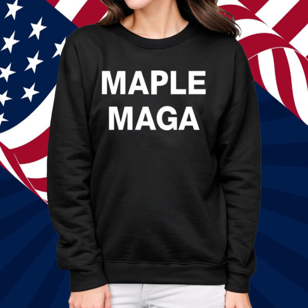 Maple Maga Shirt
