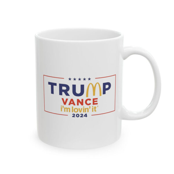 McDonald’s Trump vance I’m Lovin’ It 2024 Mug