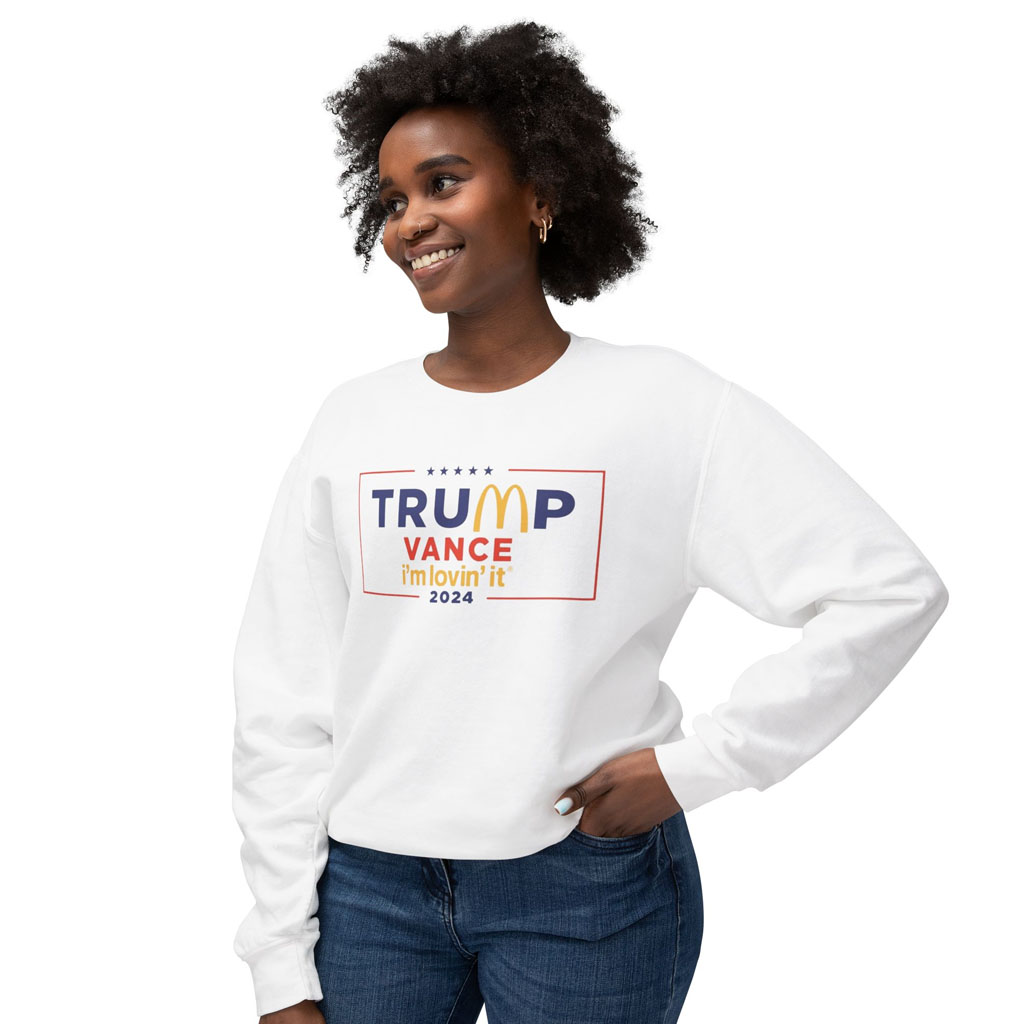 McDonald’s Trump vance I’m Lovin’ It 2024 Shirt Sweatshirt