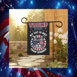 My Cat Is Not Your Dinner Trump Flag