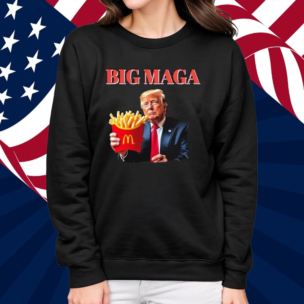 Official Donald Trump Big Maga Holding Mcdonald’s French Fries Support For Trump Make America Great Again T-Shirt
