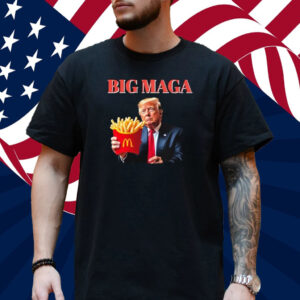 Official Donald Trump Big Maga Holding Mcdonald’s French Fries Support For Trump Make America Great Again T-Shirt