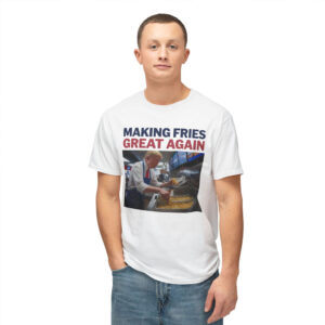 Official Making Fries Great Again Shirt
