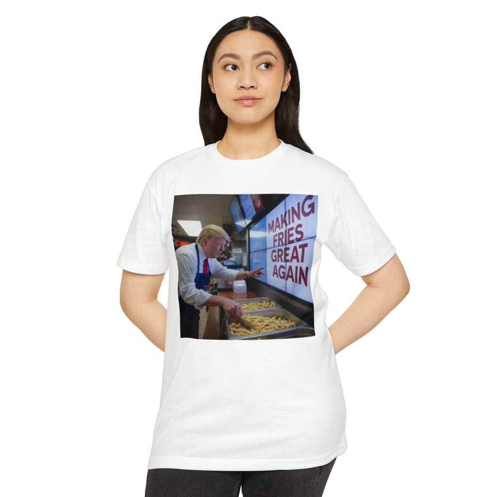 Official Making Fries Great Again T-Shirt