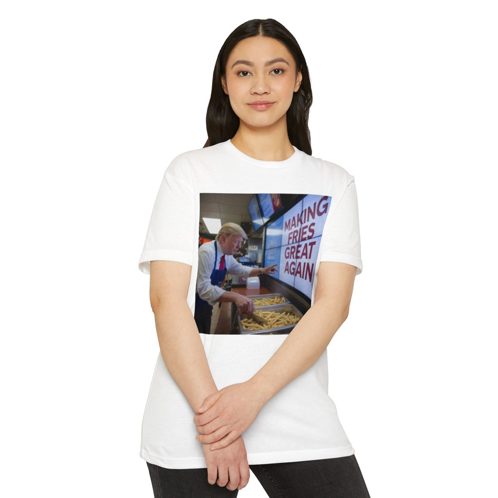 Official Making Fries Great Again T-Shirt