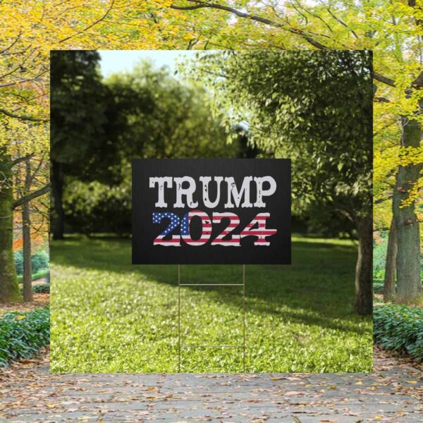 President Donald Trump 2024 Yard Sign
