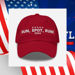 Run Spot Run Hat, Trump For President 2024 Cap