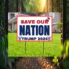 Save Our Natin Donald Trump 2024 Yard Sign