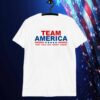 Team America Trump, Vance, Musk, Kennedy, Gabbard Shirt