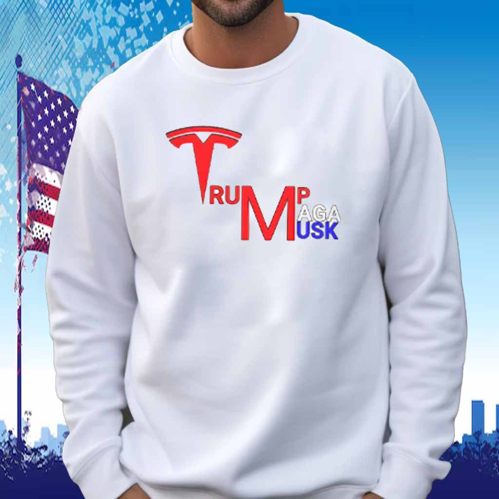 Tesla Trump MAGA & Elon Musk Shirt