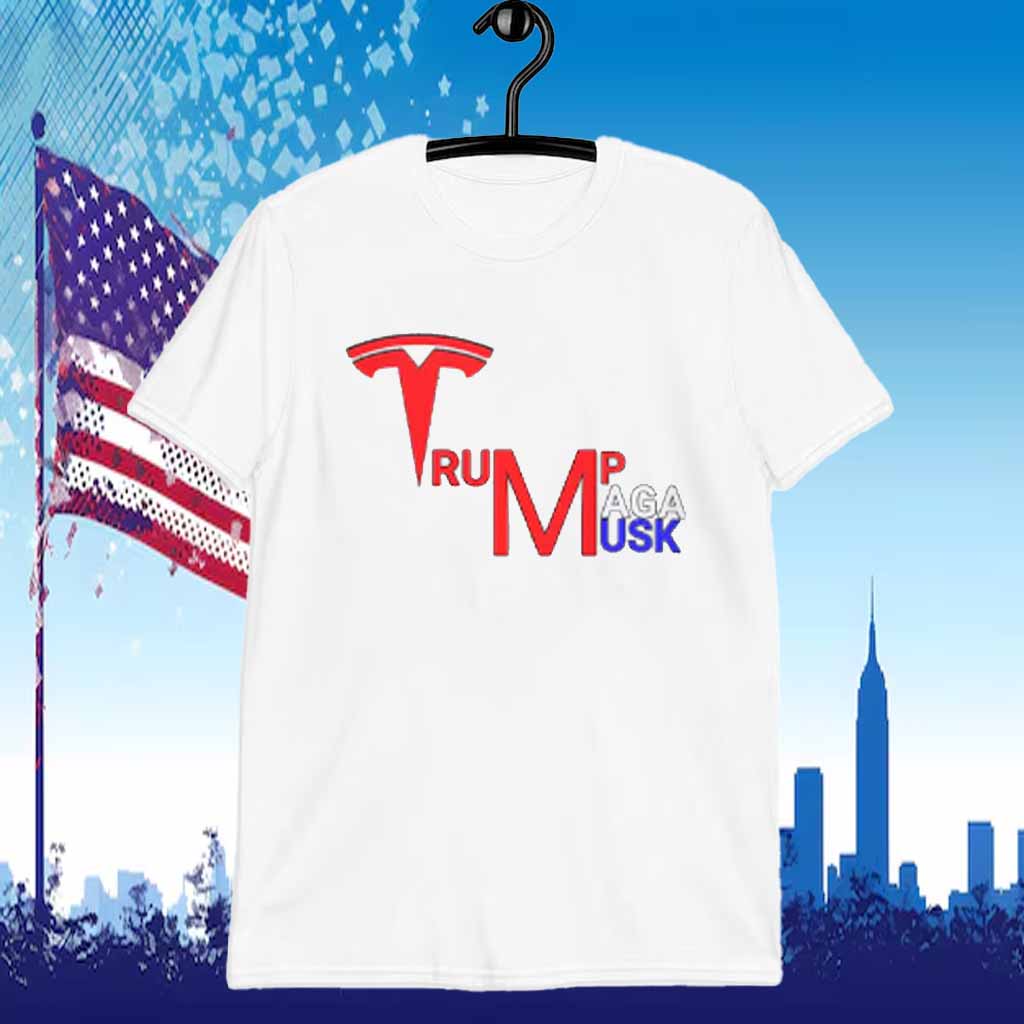 Tesla Trump MAGA & Elon Musk Shirt