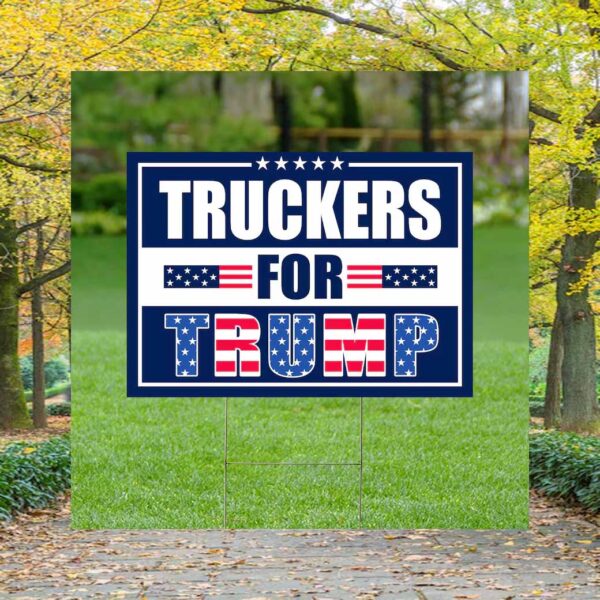 Truckers For Trump Yard Sign