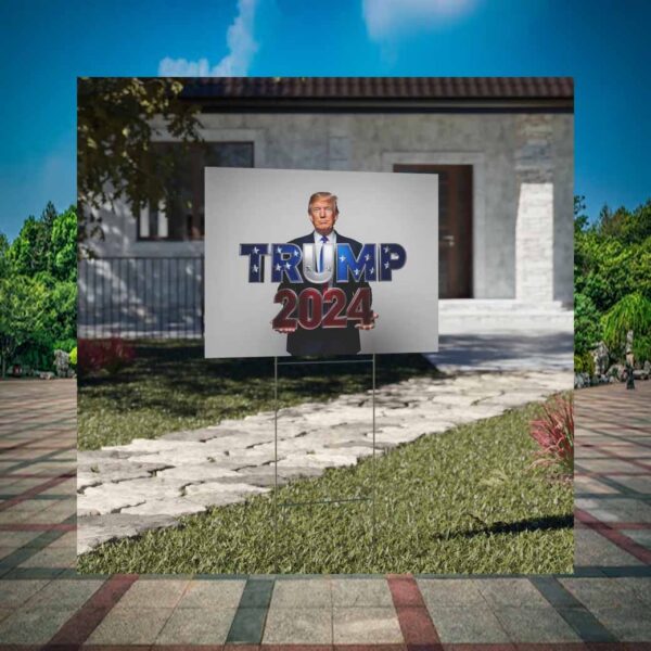 Trump 2024 Campaign Lawn Yard Sign