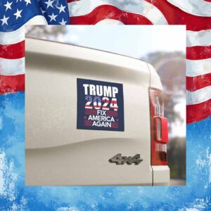 Trump 2024 Fix America Again Car Magnet