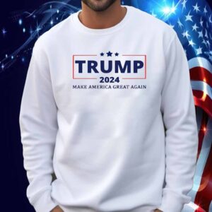 Trump 2024 Make America Great Again Shirt
