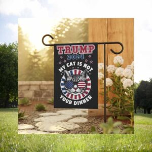 Trump 2024 My Cat Is Not Your Dinner Flag