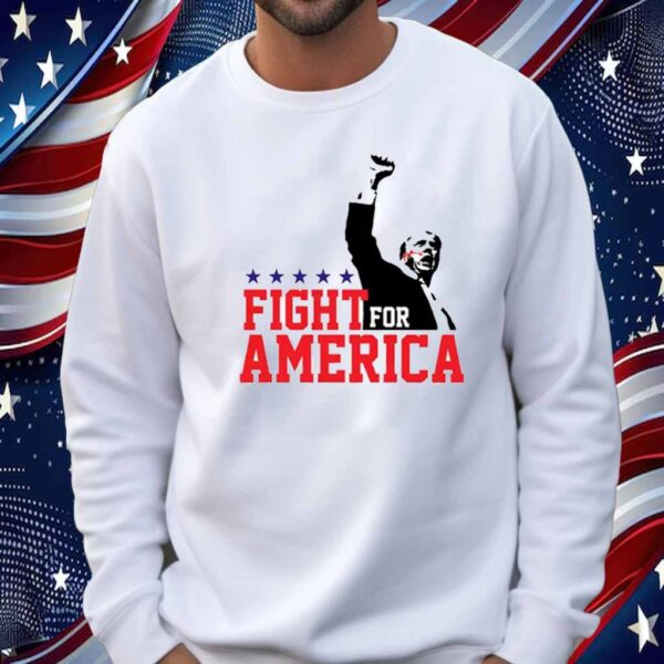 Trump Fight For America Shirt
