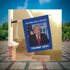Trump Flag Voting for a Felon Election Humor, Trump Supporter Merchandise, Garden & House Banner