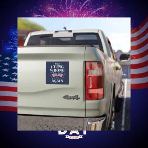 Trump For Make Lying Wrong Again Car Magnet
