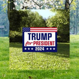 Trump For President 2024 Lawn Yard Sign