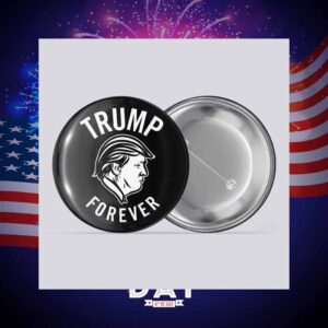 Trump Forever Button