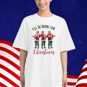 Trump I'll Be Home for Christmas - Election Trump Christmas T-Shirt