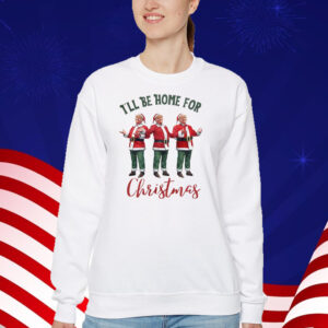 Trump I'll Be Home for Christmas - Election Trump Christmas T-Shirt