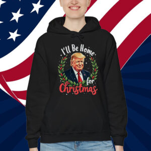 Trump I'll be Home for Christmas 2024 Shirt