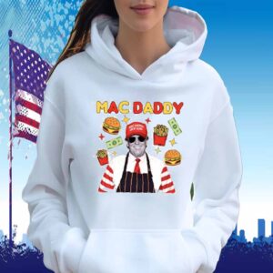 Trump Mac Daddy Shirt