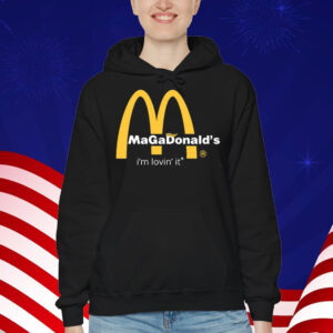 Trump Magadonald's I'm Lovin' It 2024 Shirt