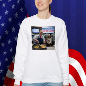 Trump Making Fries Great Again Trump 2024 Shirt