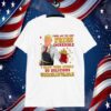Trump Making Fries Shirt
