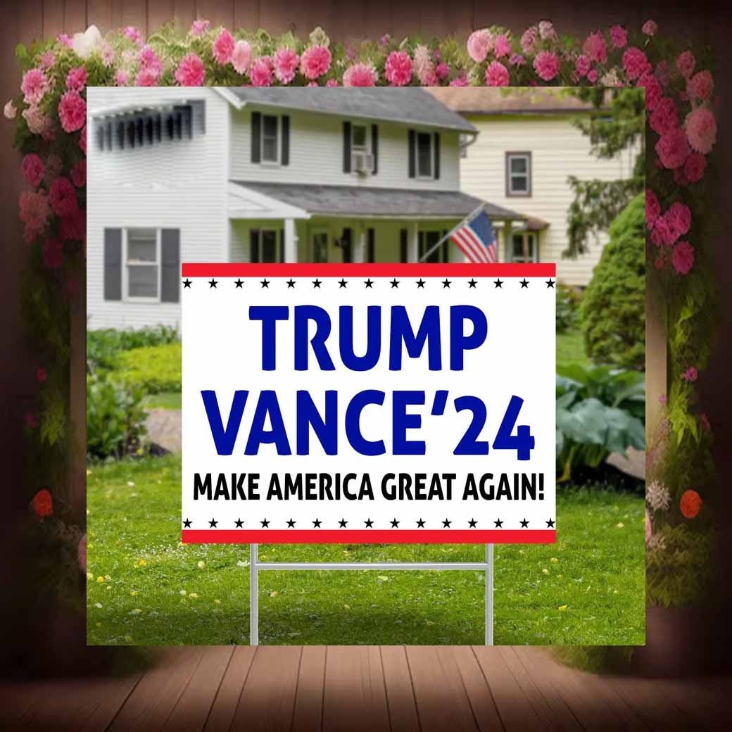Trump Vance '24 For The People, Make America Great Again 2024 Yard Sign