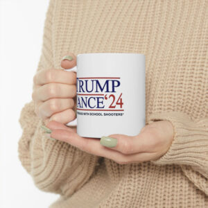 Trump Vance ’24 Not Friends With School Shooters 2024 Mug