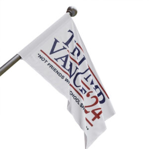 Trump Vance '24 Not Friends With School Shooters Flag